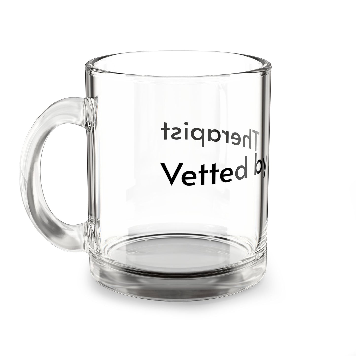 Therapist Approved Glass Mug – 10oz