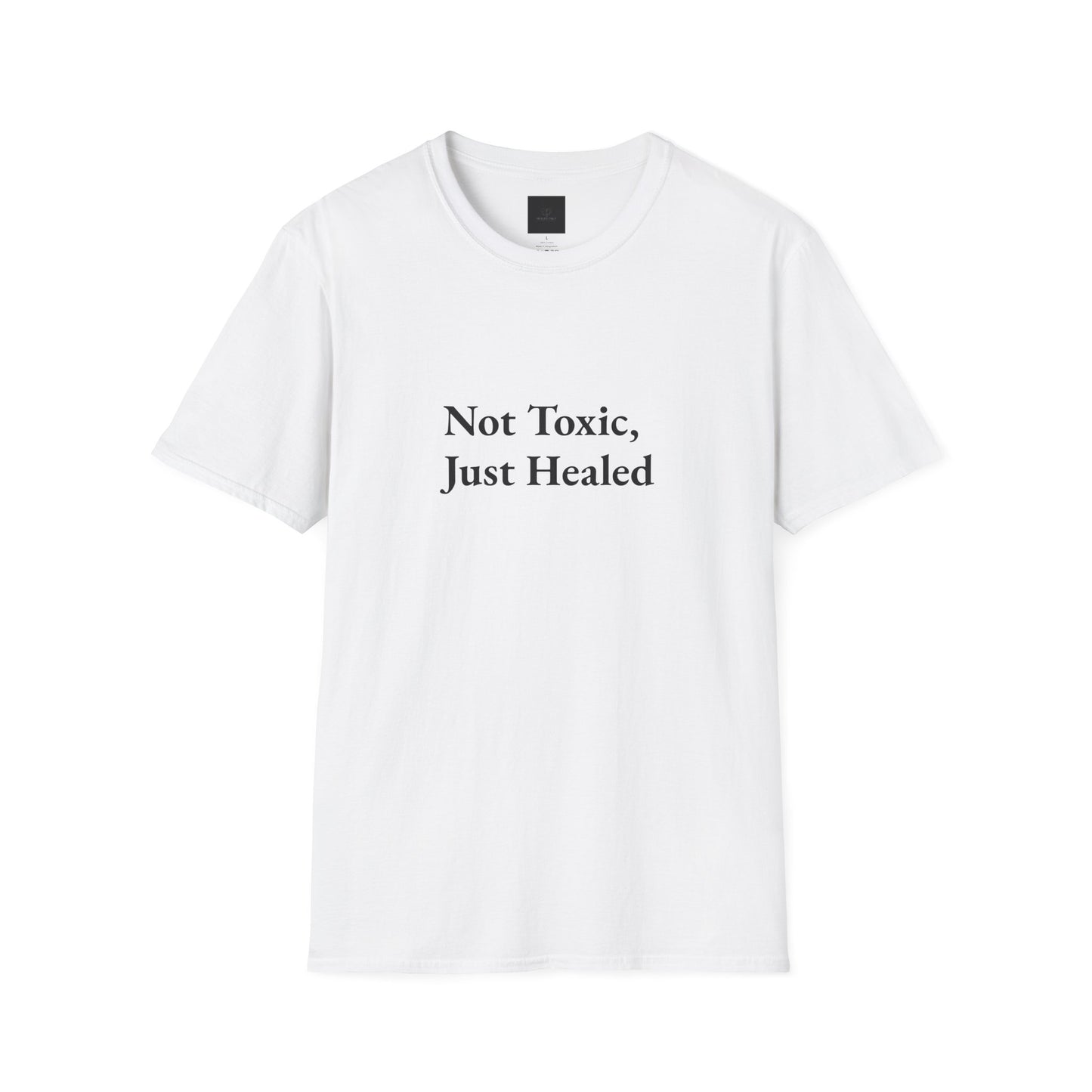 Not Toxic, Just Healed –Tee!