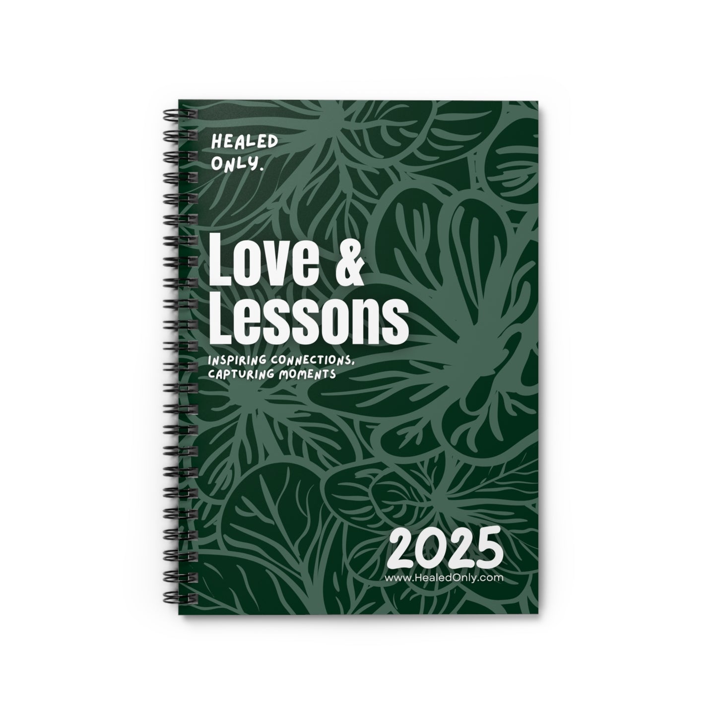 2025 Love & Lessons Spiral Notebook – Your Journey to Meaningful Connections