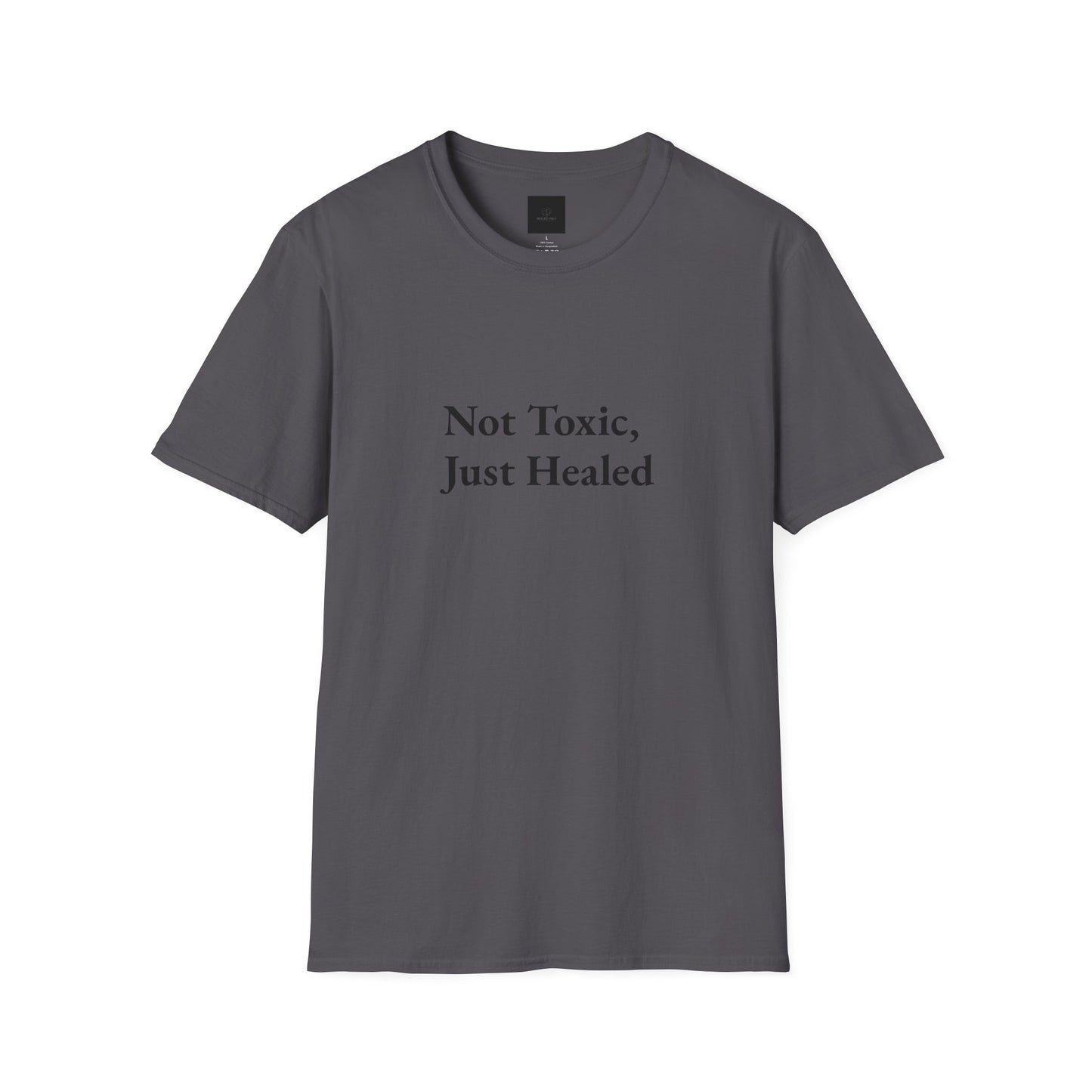 Not Toxic, Just Healed –Tee!