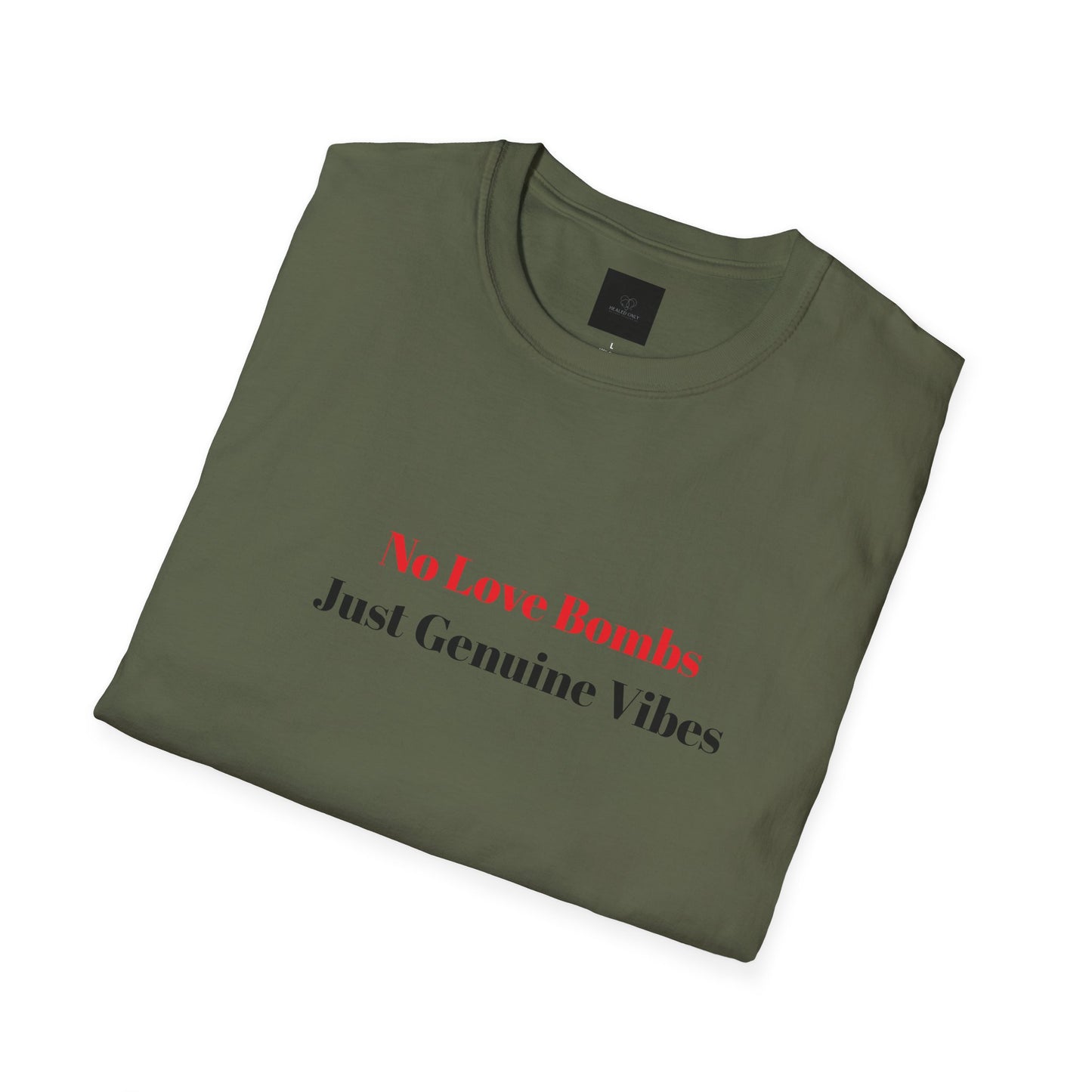 Genuine Vibes Unisex Tee – No Love Bombs