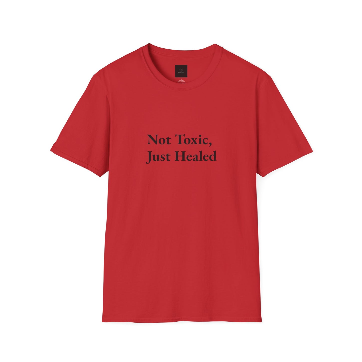 Not Toxic, Just Healed –Tee!