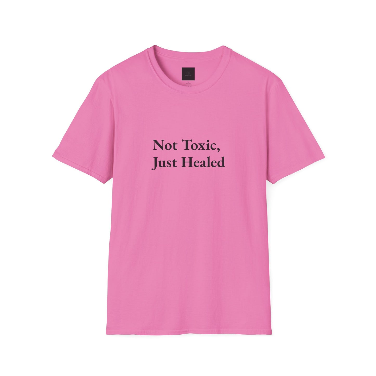 Not Toxic, Just Healed –Tee!