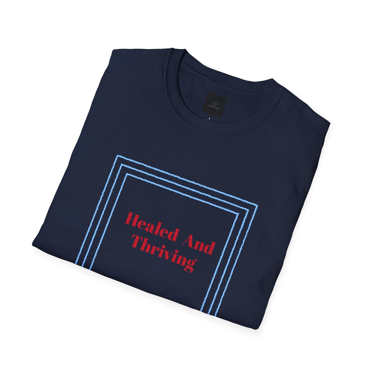 Healed and Thriving Unisex Softstyle T-Shirt