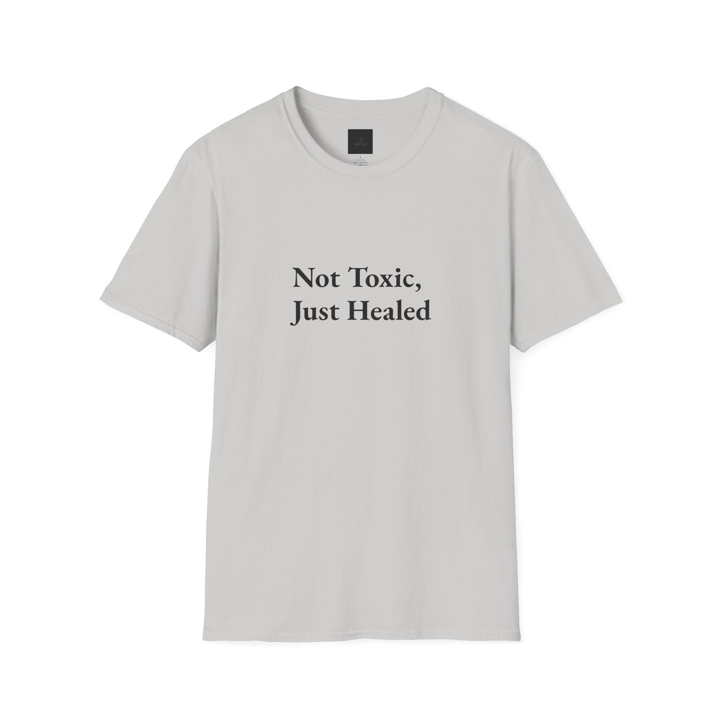 Not Toxic, Just Healed –Tee!