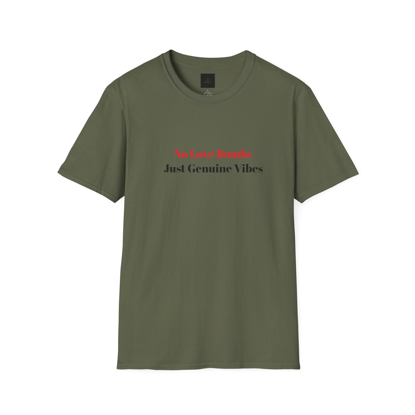 Genuine Vibes Unisex Tee – No Love Bombs