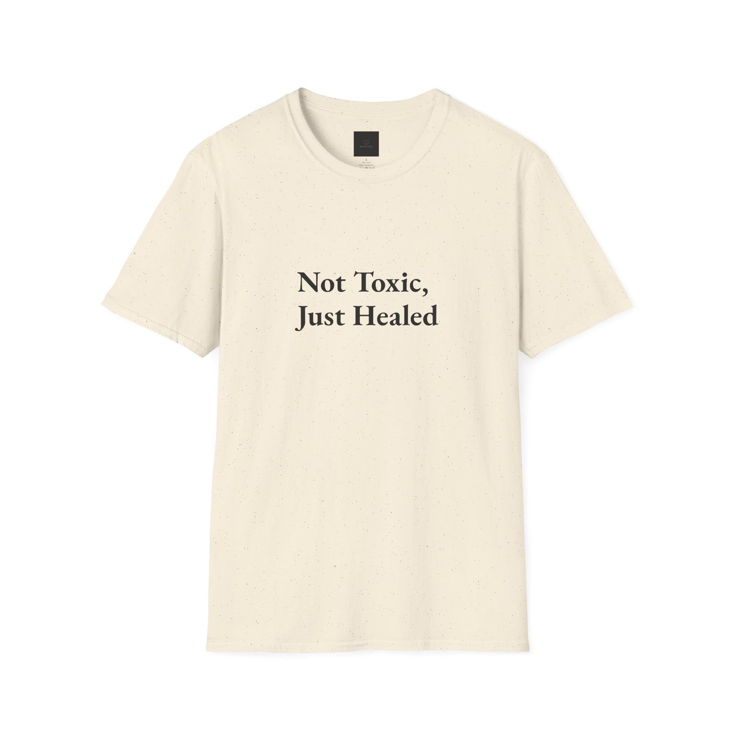 Not Toxic, Just Healed –Tee!