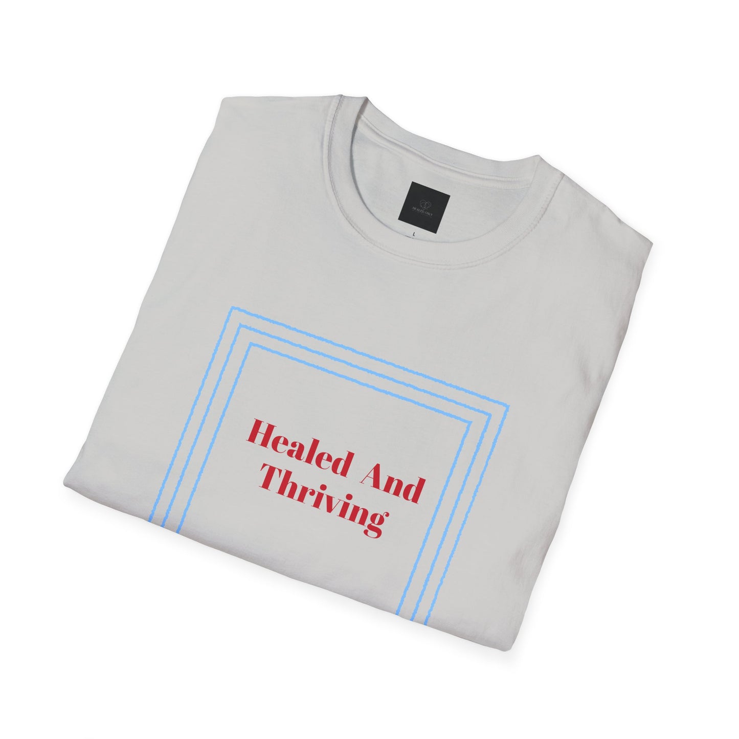 Healed and Thriving Unisex Softstyle T-Shirt