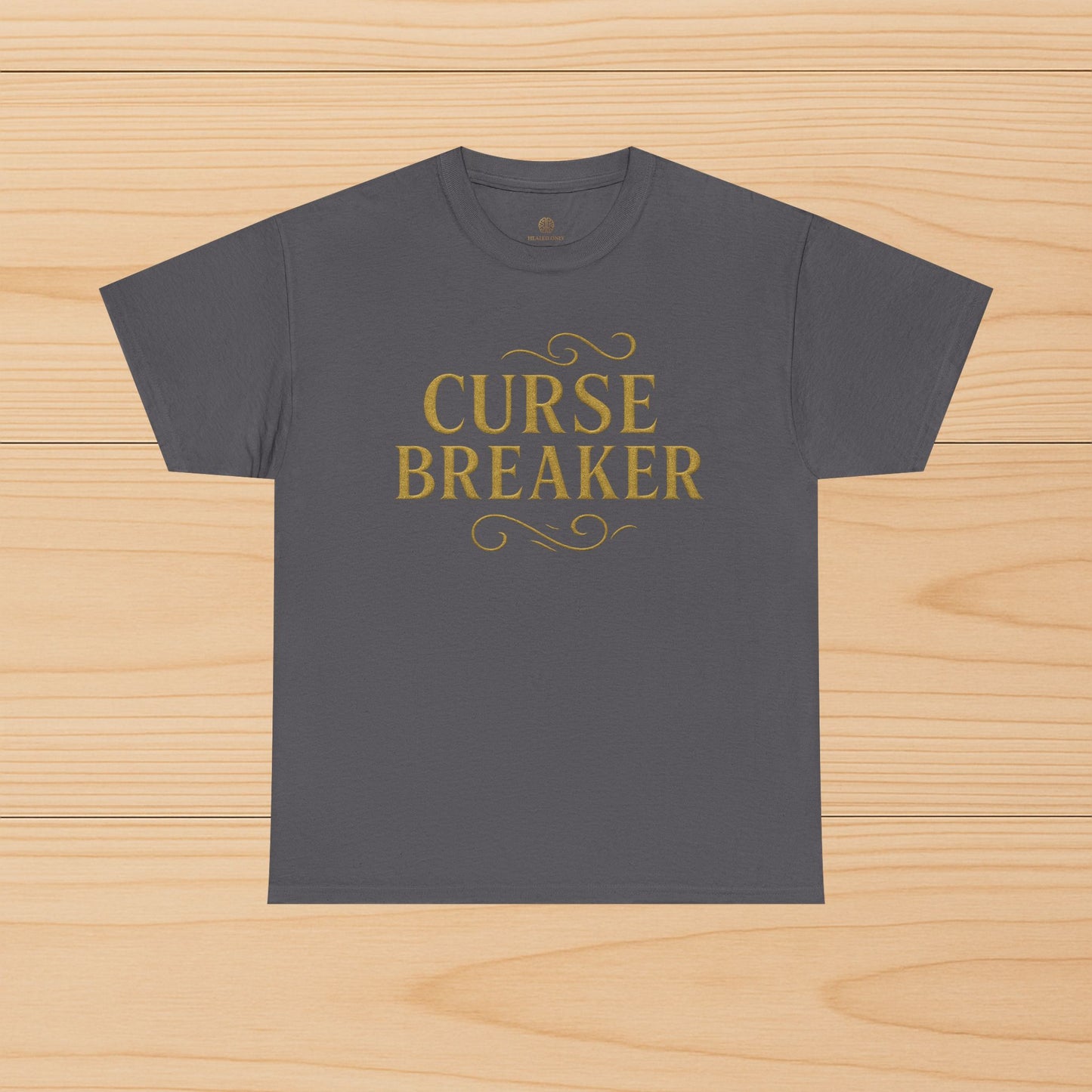 Curse Breaker Unisex Heavy Cotton Tee | Motivational Shirt, Gift for Friends, Empowerment Top, Everyday Wear, Spiritual Gift