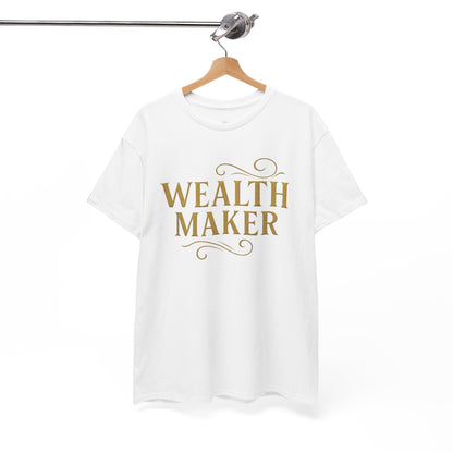 Wealth Maker Tee - Unisex Heavy Cotton Shirt, Motivational Tee, Gift for Entrepreneurs, Casual Wear, Birthday Present, Inspirational