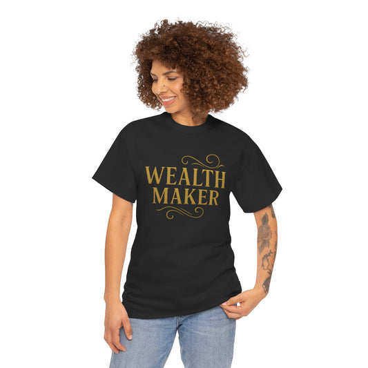 Wealth Maker Tee - Unisex Heavy Cotton Shirt, Motivational Tee, Gift for Entrepreneurs, Casual Wear, Birthday Present, Inspirational