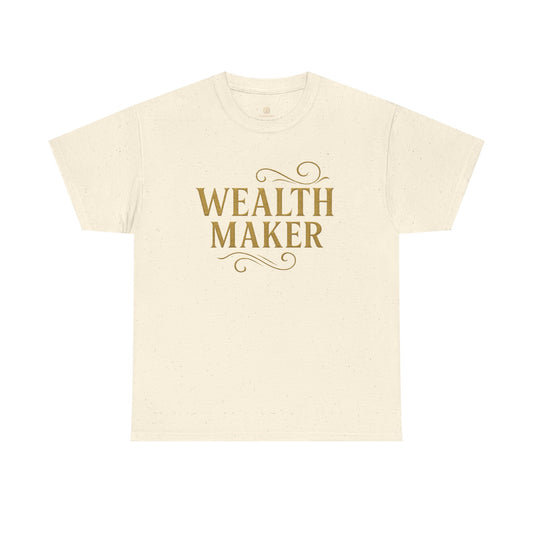 Wealth Maker Tee - Unisex Heavy Cotton Shirt, Motivational Tee, Gift for Entrepreneurs, Casual Wear, Birthday Present, Inspirational